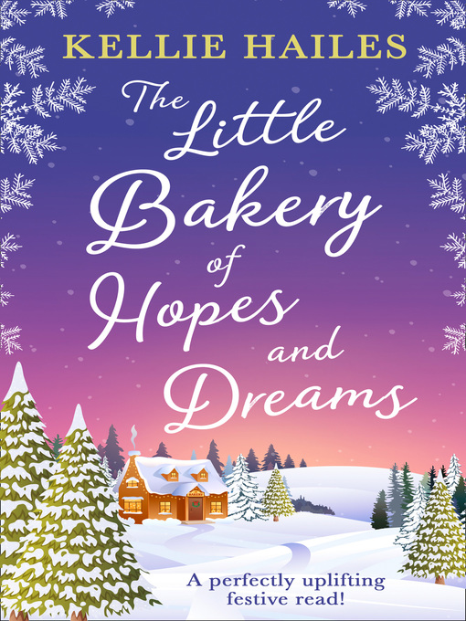 Title details for The Little Bakery of Hopes and Dreams by Kellie Hailes - Available